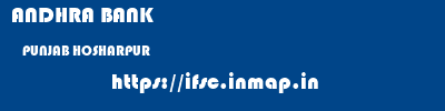 ANDHRA BANK  PUNJAB HOSHARPUR    ifsc code